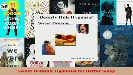 Download  Sweet Dreams Hypnosis for Better Sleep  Read Online
