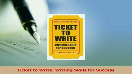 PDF  Ticket to Write Writing Skills for Success Download Online