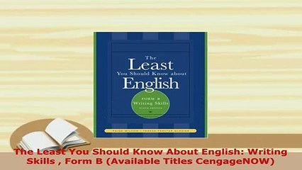 PDF  The Least You Should Know About English Writing Skills  Form B Available Titles Read Full Ebook