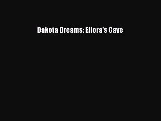 Read Dakota Dreams: Ellora's Cave Ebook Free