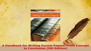 PDF  A Handbook for Writing Formal Papers From Concept to Conclusion 5th Edition Download Full Ebook
