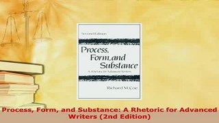 Download  Process Form and Substance A Rhetoric for Advanced Writers 2nd Edition Read Online