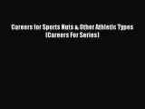 Download Careers for Sports Nuts & Other Athletic Types (Careers For Series) PDF Free