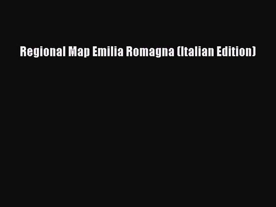 Download Regional Map Emilia Romagna (Italian Edition) PDF Free