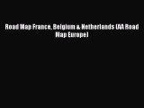 Read Road Map France Belgium & Netherlands (AA Road Map Europe) PDF Online