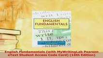 Download  English Fundamentals with MyWritingLab Pearson eText Student Access Code Card 16th Read Online