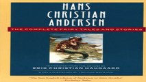 Read Hans Christian Andersen  The Complete Fairy Tales and Stories  Anchor Folktale Library  Ebook