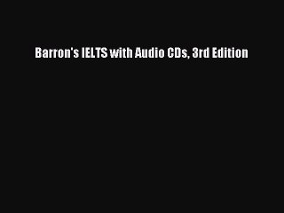 Download Barron's IELTS with Audio CDs 3rd Edition  EBook