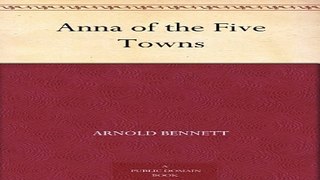 Download Anna of the Five Towns
