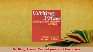 PDF  Writing Prose Techniques and Purposes Download Online