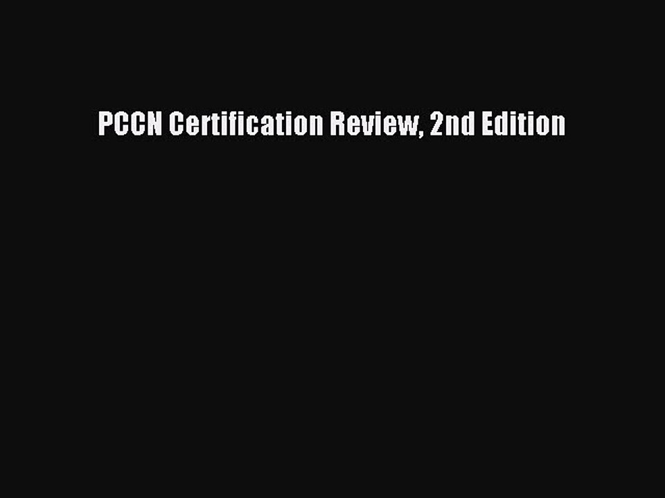 Download PCCN Certification Review 2nd Edition Free Books