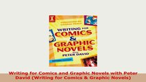 PDF  Writing for Comics and Graphic Novels with Peter David Writing for Comics  Graphic Read Online