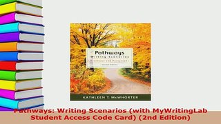 Download  Pathways Writing Scenarios with MyWritingLab Student Access Code Card 2nd Edition PDF Book Free