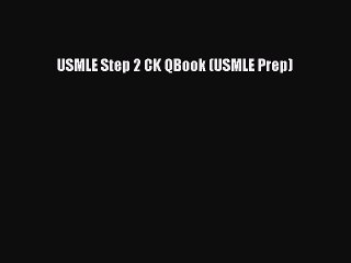 Download USMLE Step 2 CK QBook (USMLE Prep) Free Books