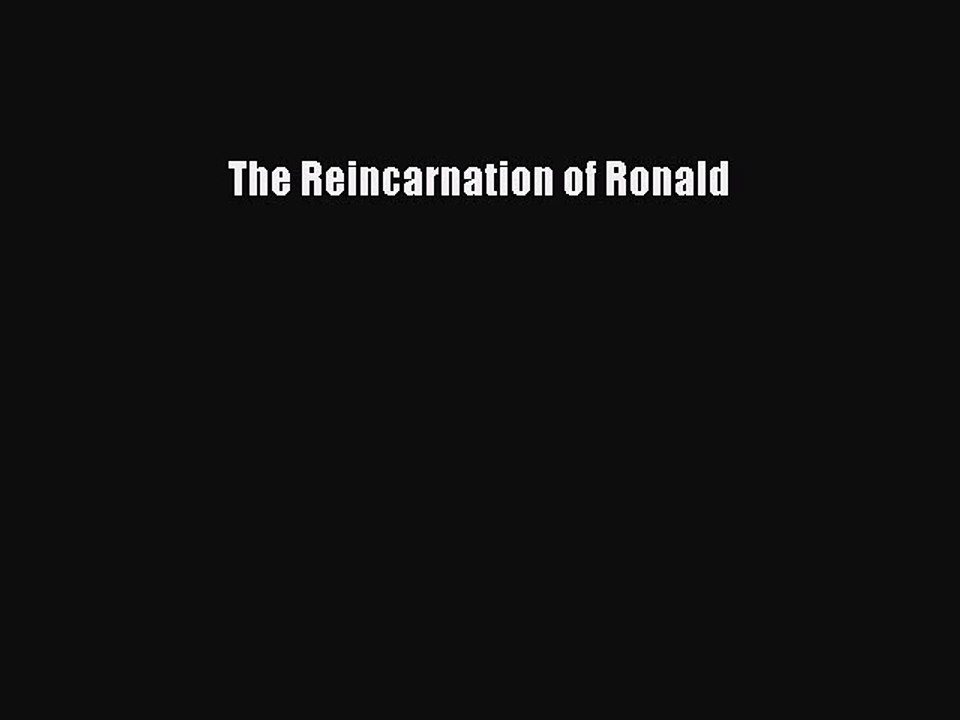 Download The Reincarnation of Ronald Ebook Free