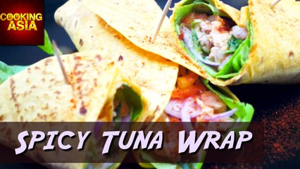 How To Make Spicy Tuna Wrap At Home | Cooking Asia