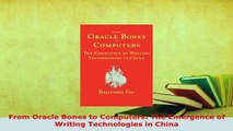 PDF  From Oracle Bones to Computers The Emergence of Writing Technologies in China Free Books