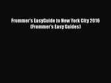 PDF Frommer's EasyGuide to New York City 2016 (Frommer's Easy Guides) Free Books