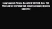 Download Easy Spanish Phrase Book NEW EDITION: Over 700 Phrases for Everyday Use (Dover Language