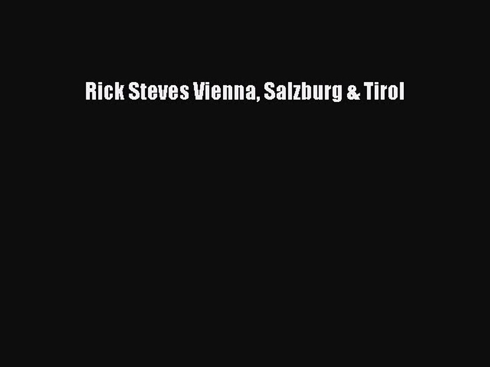 Download Rick Steves Vienna Salzburg & Tirol  Read Online