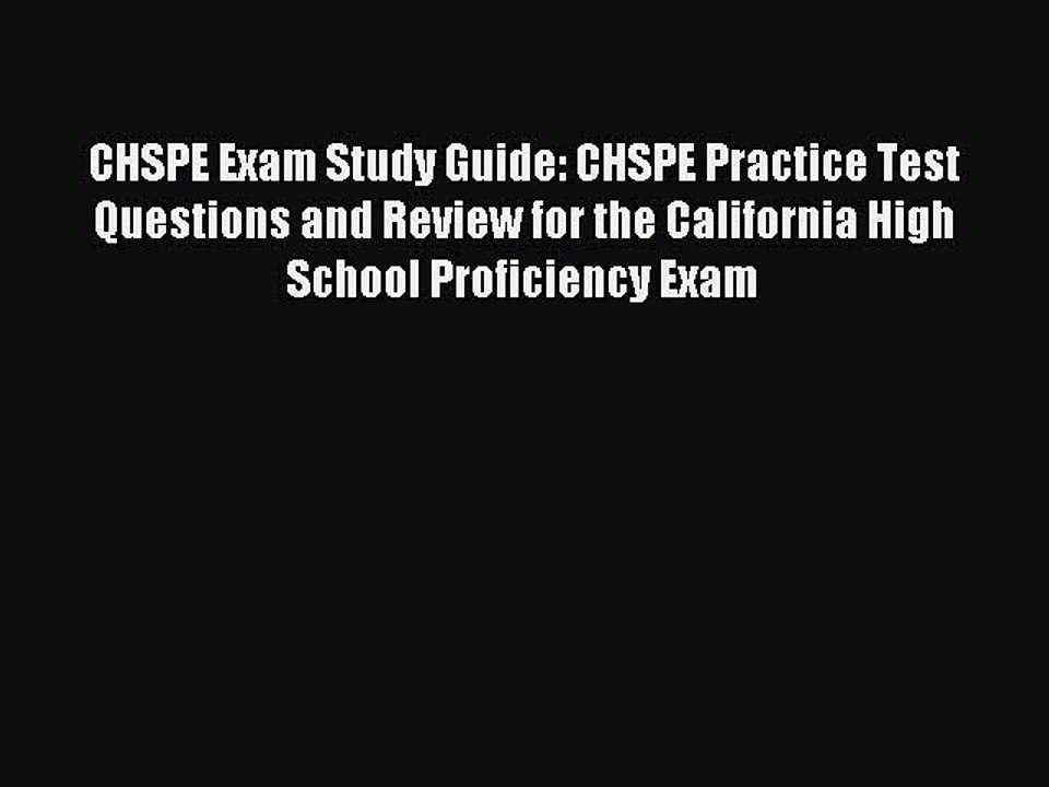 Read CHSPE Exam Study Guide: CHSPE Practice Test Questions and Review for the California High