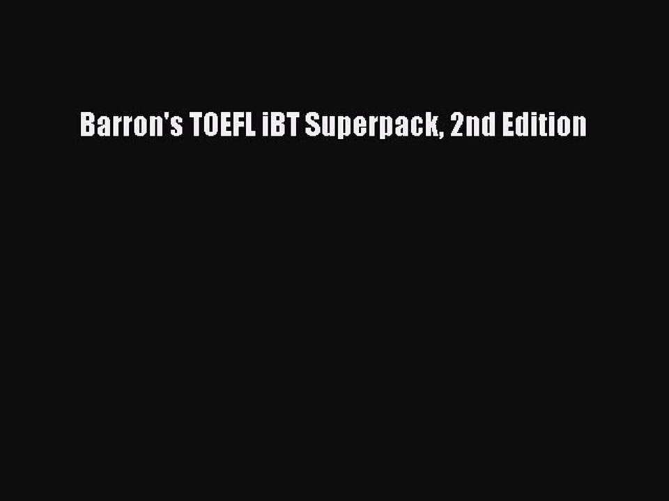Download Barron's TOEFL iBT Superpack 2nd Edition Ebook Online
