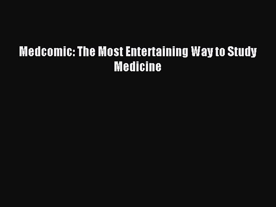 Read Medcomic: The Most Entertaining Way to Study Medicine Ebook Online