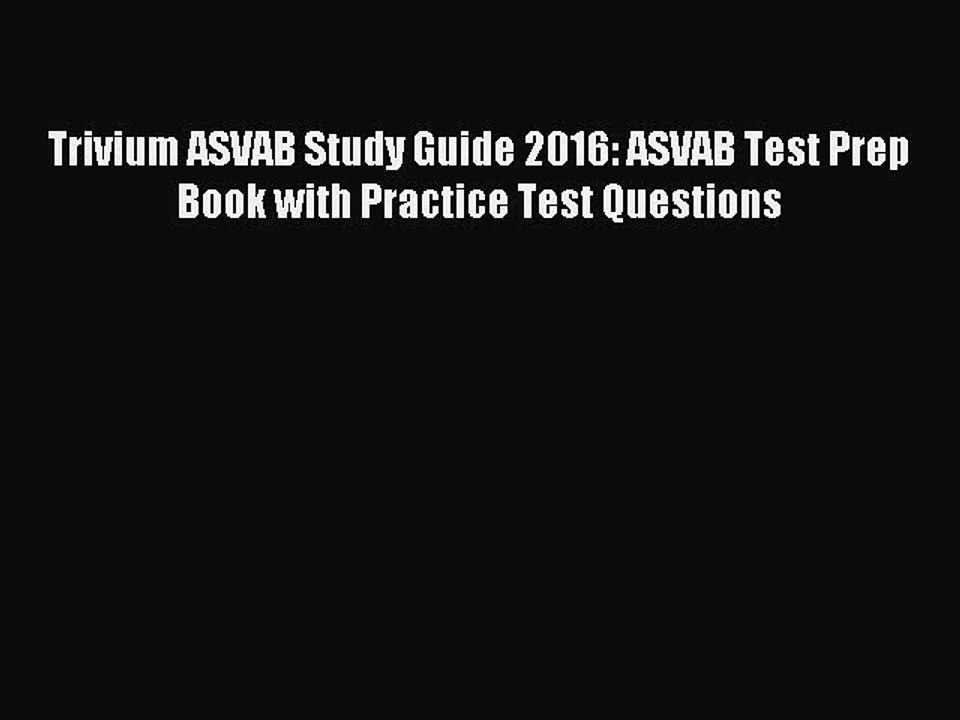 Download Trivium ASVAB Study Guide 2016: ASVAB Test Prep Book with Practice Test Questions