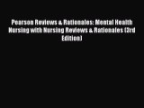 Read Pearson Reviews & Rationales: Mental Health Nursing with Nursing Reviews & Rationales