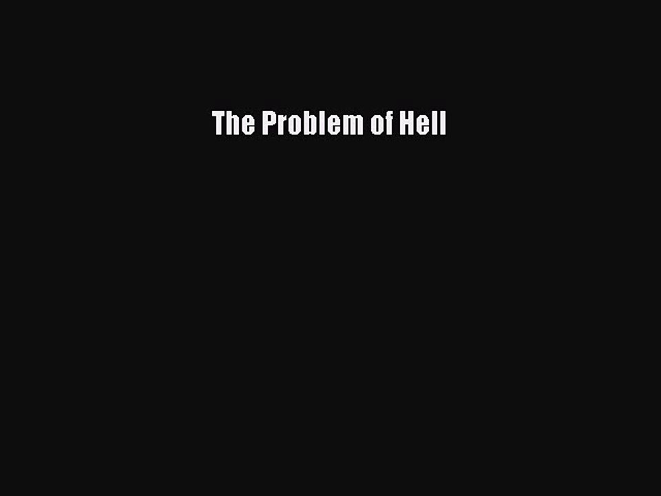 Download The Problem of Hell Ebook Online