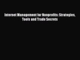 [PDF] Internet Management for Nonprofits: Strategies Tools and Trade Secrets [Download] Full