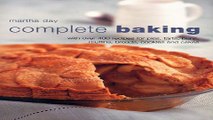 Read Complete Baking  With Over 400 Recipes for Pies  Tarts  Buns  Muffins  Breads  Cookies and