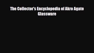 Download ‪The Collector's Encyclopedia of Akro Agate Glassware‬ PDF Online