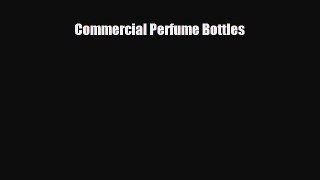Download ‪Commercial Perfume Bottles‬ PDF Free