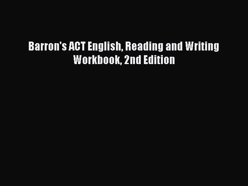 Download Barron's ACT English Reading and Writing Workbook 2nd Edition PDF Online