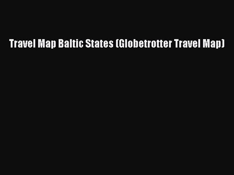 Read Travel Map Baltic States (Globetrotter Travel Map) Ebook Free