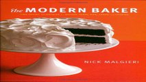 Read The Modern Baker  Time Saving Techniques for Breads  Tarts  Pies  Cakes and Cookies Ebook pdf