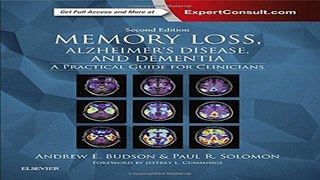 Download Memory Loss  Alzheimer s Disease  and Dementia  A Practical Guide for Clinicians  2e