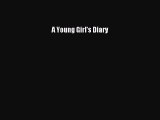 PDF A Young Girl's Diary  EBook