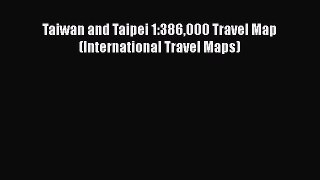 [PDF] Taiwan and Taipei 1:386000 Travel Map (International Travel Maps) [Download] Online