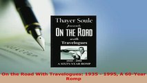 PDF  On the Road With Travelogues 1935  1995 A 60Year Romp Free Books