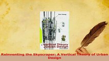 PDF  Reinventing the Skyscraper A Vertical Theory of Urban Design Ebook