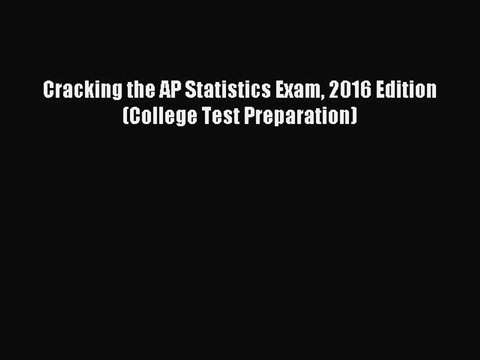 Read Cracking the AP Statistics Exam 2016 Edition (College Test Preparation) Ebook Free