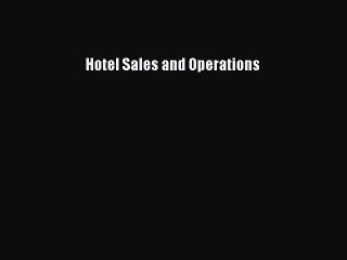 Read Hotel Sales and Operations PDF Online