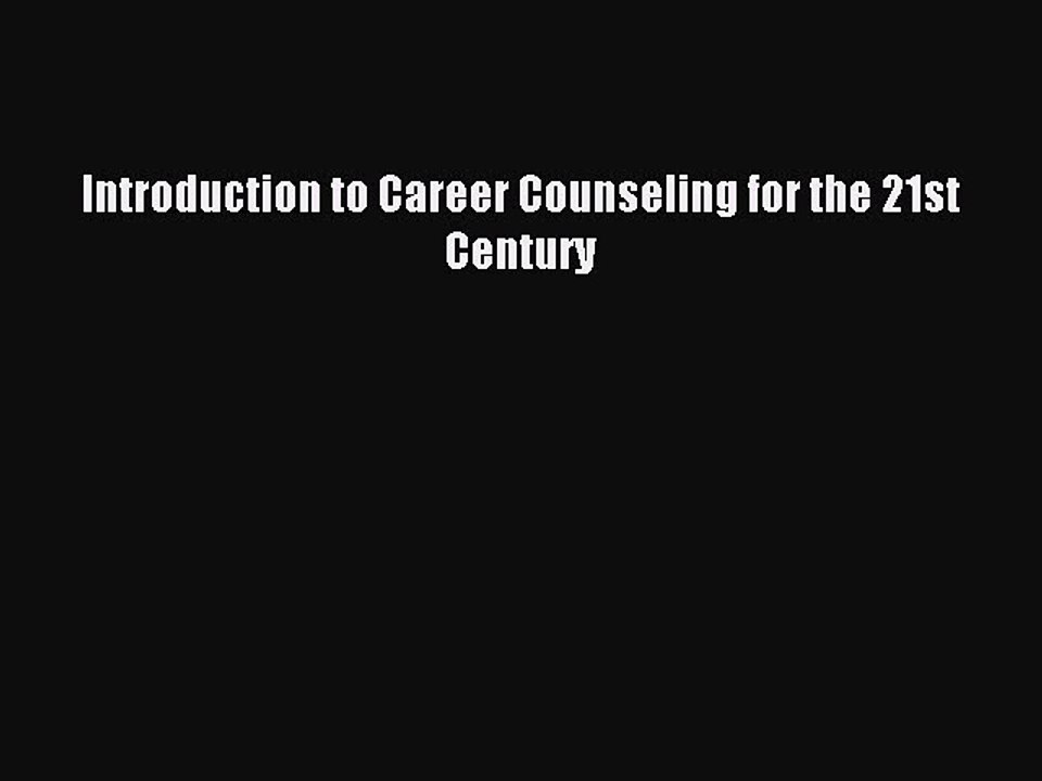 Download Introduction to Career Counseling for the 21st Century Ebook Online