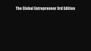 [PDF] The Global Entrepreneur 3rd Edition [Download] Online