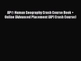 Read AP® Human Geography Crash Course Book + Online (Advanced Placement (AP) Crash Course)