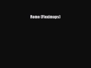 Read Rome (Fleximaps) Ebook Free
