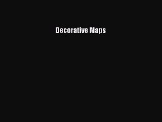 Read Decorative Maps Ebook Free
