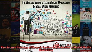 The Art and Science of Search Engine Optimization  Social Media Marketing